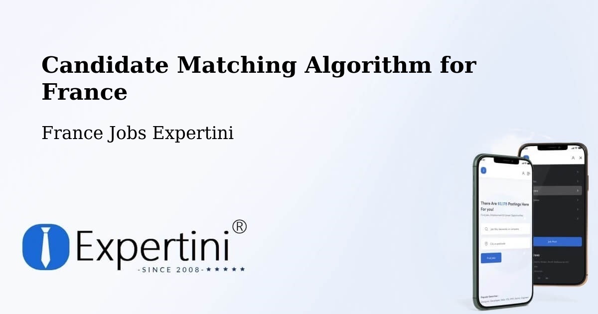 Candidate Matching Algorithm Overview – Chalifert - France Jobs Expertini