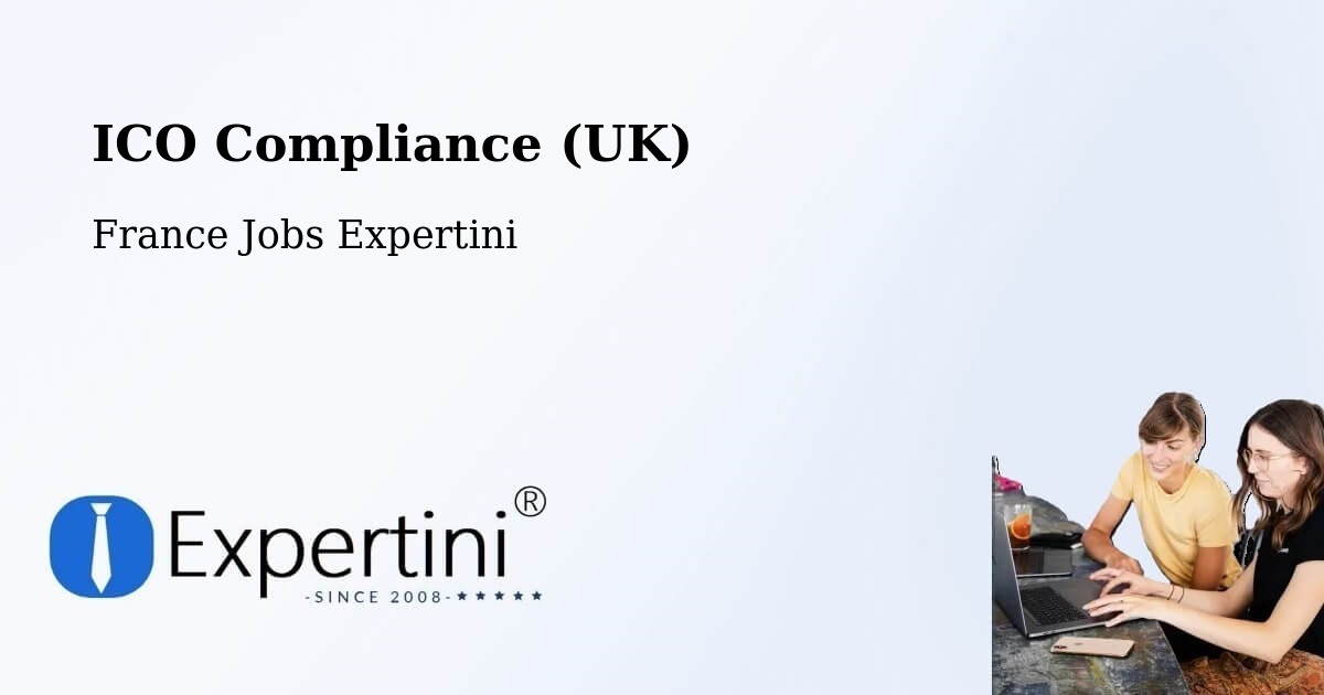 UK Data Protection & ICO Compliance – Chalifert - France Jobs Expertini